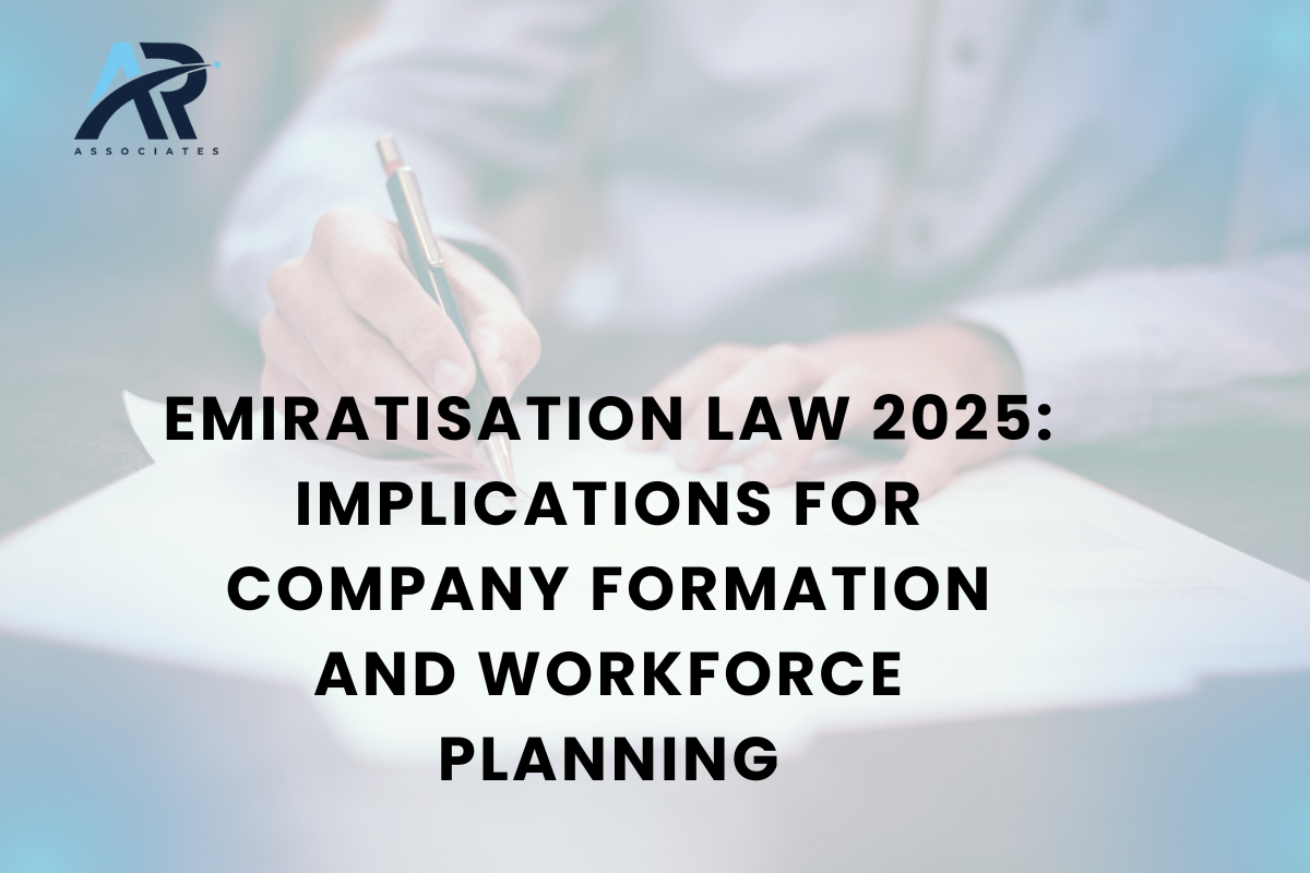 Emiratisation Law 2025: Implications for Company Formation and Workforce Planning