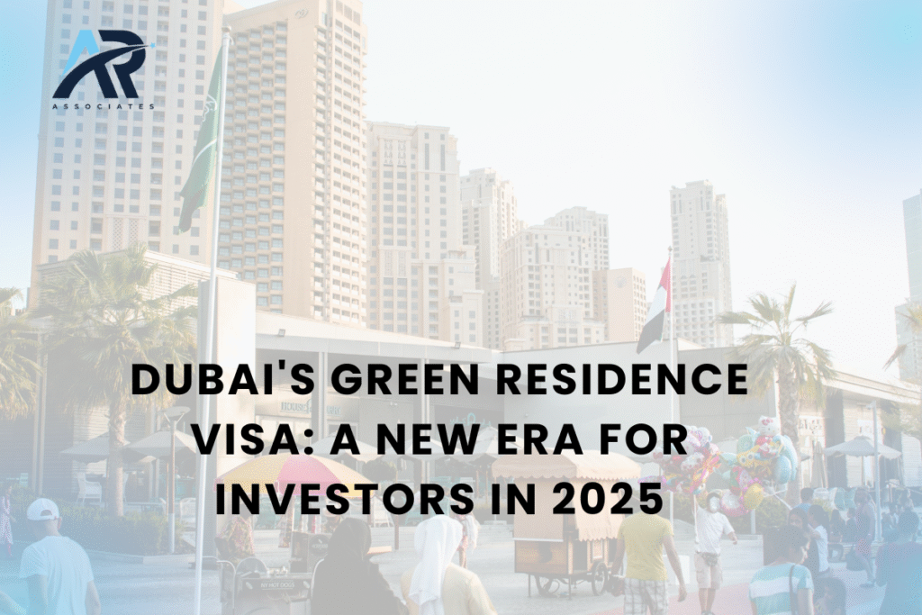 Dubai's Green Residence Visa: A New Era for Investors in 2025